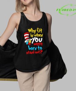 Dr. Seuss Why Fit In When You Were Born To Stand Out Autism Awareness Premium Shirt