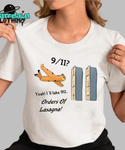 911 Yeah I’ll Take 911 Orders Of Lasagna Premium Shirt