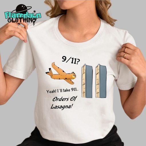 911 Yeah I’ll Take 911 Orders Of Lasagna Premium Shirt