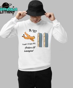 911 Yeah Ill Take 911 Orders Of Lasagna Premium Shirt