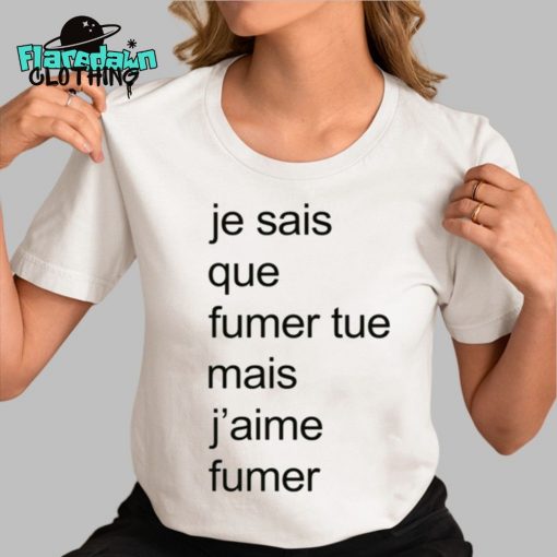 Adele Castillon Je Sais Que Fumer Tue Mais J’aime Fumer Premium Shirt