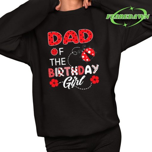 Anthony Edwards Wearing Dad Of The Birthday Girl Premium Shirt