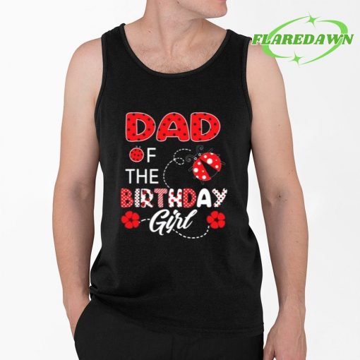 Anthony Edwards Wearing Dad Of The Birthday Girl Premium Shirt