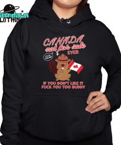 Canada Not For Sale Ever If You Dont Like It Fuck You Too Buddy Premium Shirt