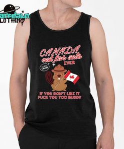 Canada Not For Sale Ever If You Dont Like It Fuck You Too Buddy Premium Shirt