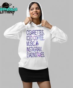 Cigarettes Iced Coffee Music Instagram Evadingtaxes Premium Shirt