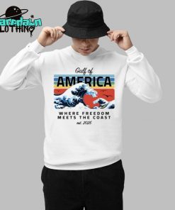 Gulf Of America Where Freedom Meets The Coast Est 2025 Premium Shirt