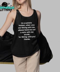 Im A Autistic Lesbian When You Are Flirting With Me Premium Shirt