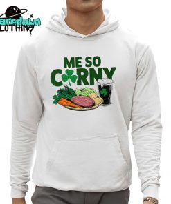 Me So Corny Beer Corned Beef And Cabbage St Patricks Day Premium Shirt