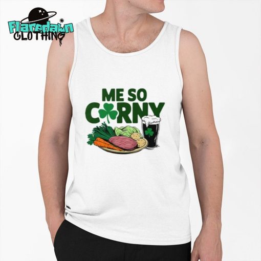 Me So Corny Beer Corned Beef And Cabbage St Patrick’s Day Premium Shirt