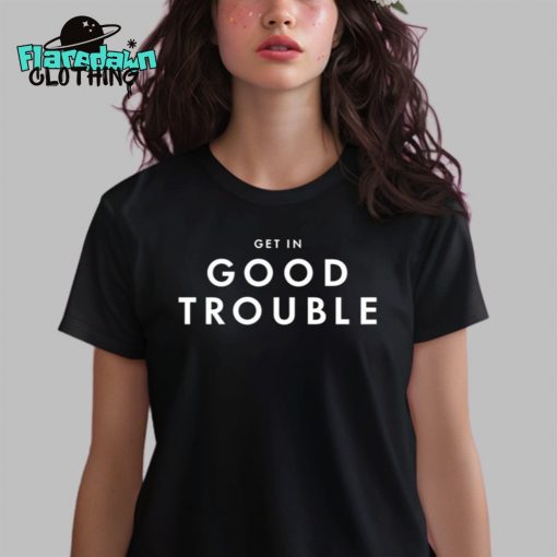 Olivia Julianna Get In Good Trouble Premium Shirt