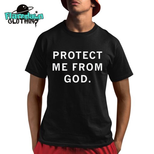 Protect Me From God Premium Shirt