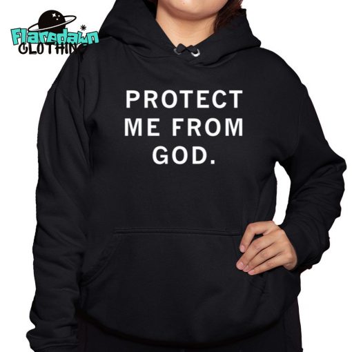 Protect Me From God Premium Shirt