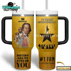 Hamilton 10th Anniversary History Has It Eyes On You 2025 Stanley Tumbler