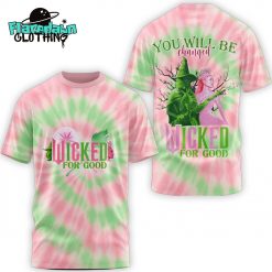 Wicked For Good You Will Be Changed Special Shirt