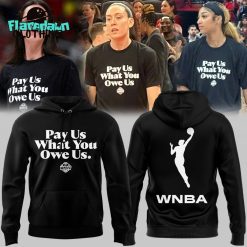 WNBA Pay Us What You Owe Us Special Hoodie